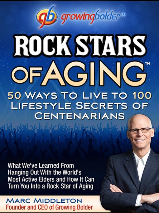 Title details for Rock Stars of Aging by marc middleton - Available